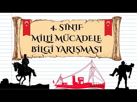 4. sınıf Milli Mücadele Bilgi Yarışması  4 sınıf bilgi yarışması/Genel Kültür/ Kurtuluş Savaşı test