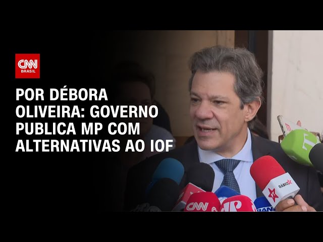 Análise: Governo publica MP com alternativas ao IOF | LIVE CNN