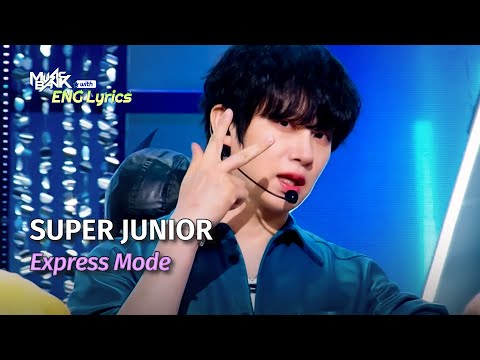 [🌎ENG Lyrics] SUPER JUNIOR (슈퍼주니어) - Express Mode | KBS WORLD TV 250711