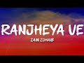 Zain Zohaib Ranjheya Ve Visualizer