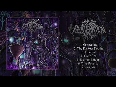 REJUVENATION | CRYSTALLINE (Full Album Stream)
