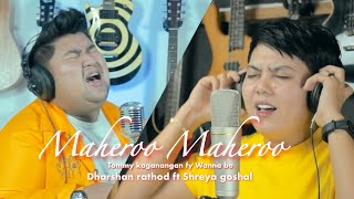 Download lagu Maheroo maheroo | Super nani | shreya goshal ft Darshan athod | Tommy kaganangan ft Wanna be Cover mp3