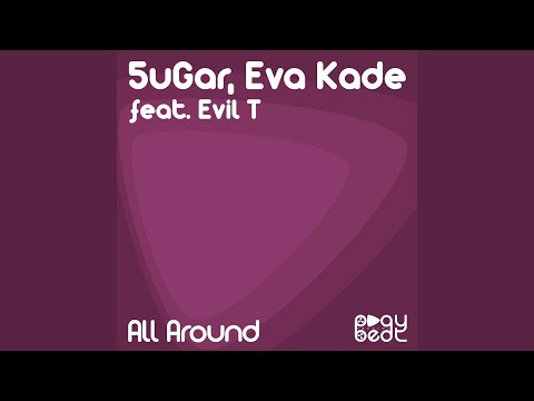 All Around (feat. Evil T) (Blood Groove & Kikis Remix)