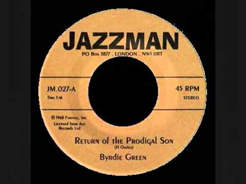 Byrdie Green - Return of the Prodigal Son