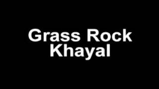 Download lagu Grass Rock - Khayal mp3