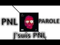 J'suis pnl paroles  ( Lyrics )