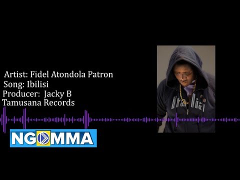 Fidel Atondola Patron - Ibilisi(OFFICIAL AUDIO)