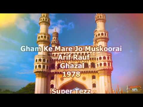 Arif Rauf - Gham Ke Mare Jo Muskoorai Hain