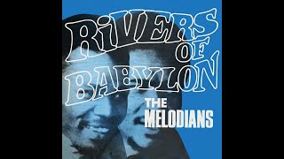 The Melodians (Bob Marley) - By The Rivers of Babylon