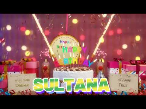 SULTANA Happy Birthday Song with Names 🌟 Happy Birthday to You
