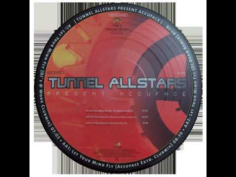 Tunnel Allstars Present Accuface ‎– Let Your Mind Fly (accuface Extd  Clubmix)