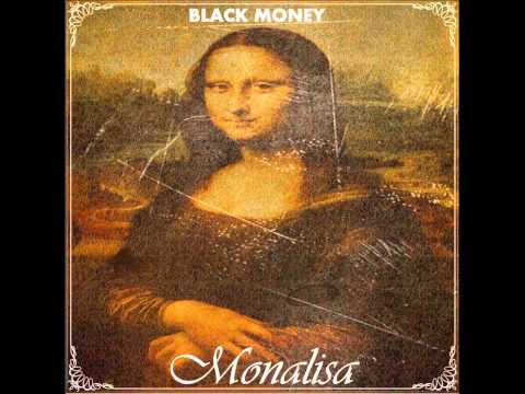 Black Money-Monalisa