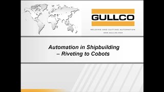Automation in Shipbuilding – Riveting to Cobots