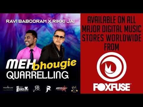 Ravi Babooram & Rikki Jai - "Meh Bhougie Quarrelling" [ Chutney 2019 ]
