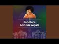 Giridhara Govinda Gopala
