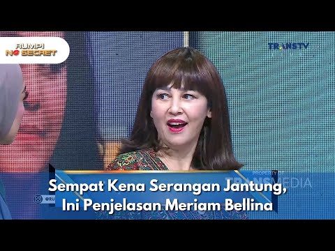 Sempat Kena Serangan Jantung, Ini Penjelasan Meriam Bellina - RUMPI NO SECRET (6/2/25) P1