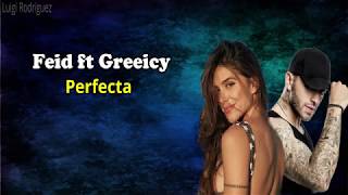 Perfecta- Feid ft Greeicy (Letra)