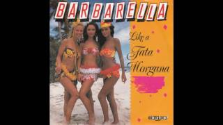 Barbarella - Like A Fata Morgana (1989)