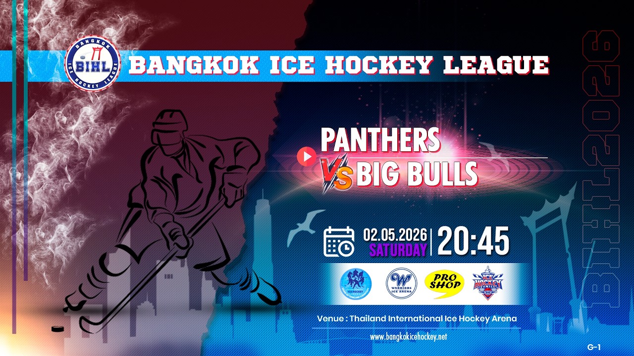 PANTHERS -vs- BIG BULLS | BANGKOK ICE HOCKEY LEAGUE 2026 | GAME-1