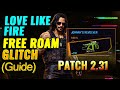 Free Roam During Love Like Fire as Johnny Glitch (Guide) Patch 2.31