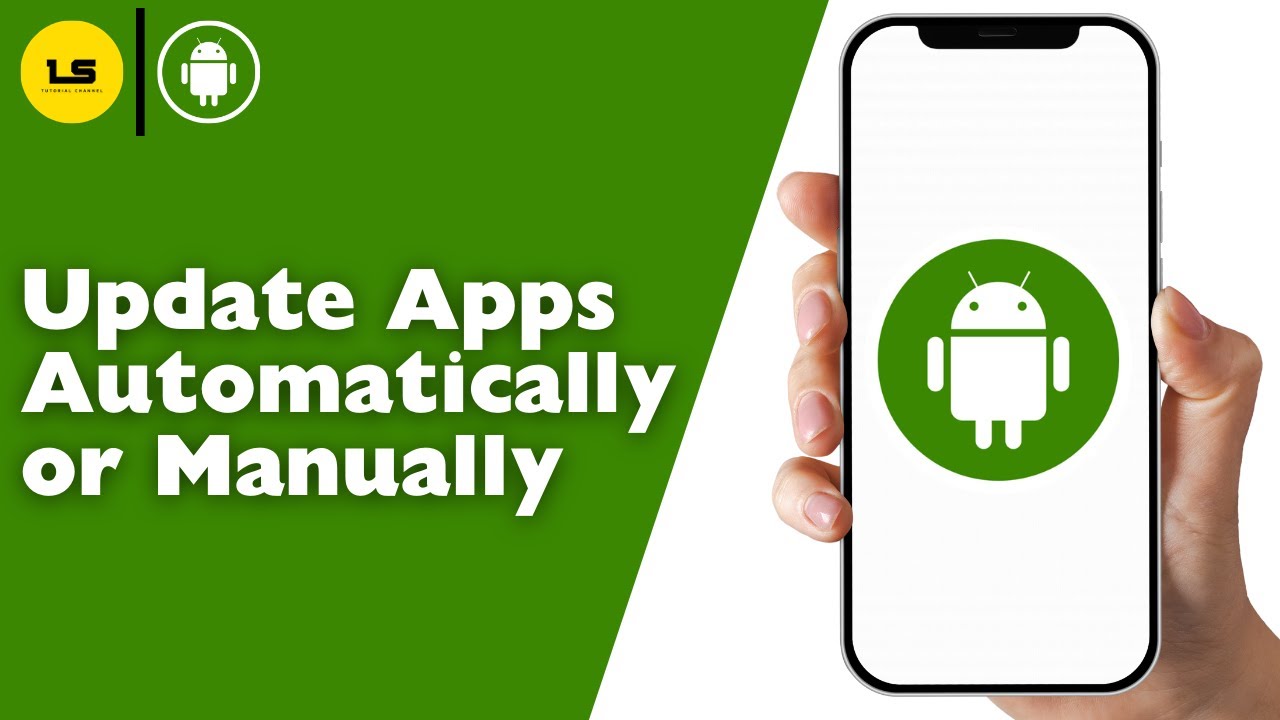 How to Update Android Apps Automatically or Manually
