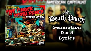 Five Finger Death Punch - Generation Dead (Lyric Video) (HQ)