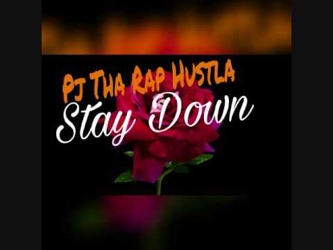 Pj Tha Rap Hustla-Stay Down