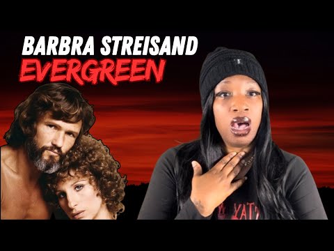 FIRST TIME HEARING Barbra Streisand | “Evergreen” From A Star Is Born REACTION 