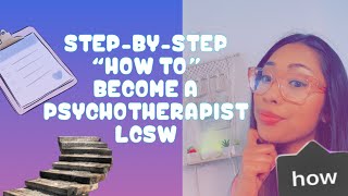 How to Become a Psychotherapist with Steps! Therapist Explains Steps to Become Therapist LCSW!