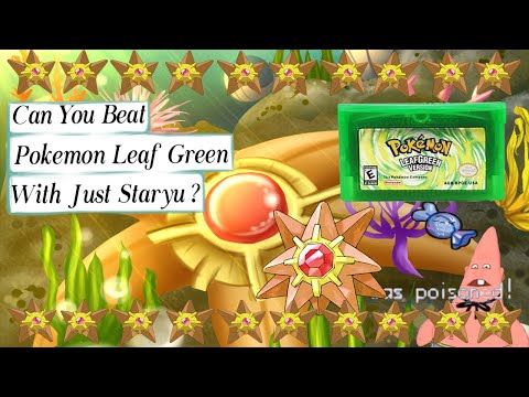 Can You Beat Pokémon Leaf Green With Just A Staryu ?