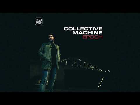 Collective Machine - EPOCH (Mixed Album) - Monday Social