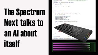 The Spectrum Next talks to ChatGPT about the Spectrum Next