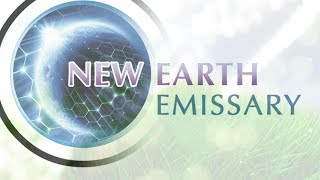 What is a New Earth Emissary ?