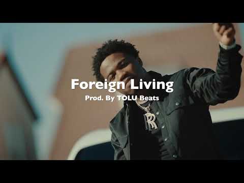 Roddy Ricch x Young Adz x M Huncho Type Beat | "Foreign Living" - Prod. by TOLU Beats