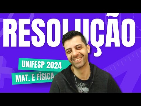RESOLUÇÃO UNIFESP 2024 | Matemática✅ | Prof. Gabs