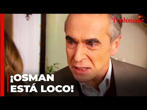 ¡Osman Kozan Vino a Buscar a Feride! - Perdóname
