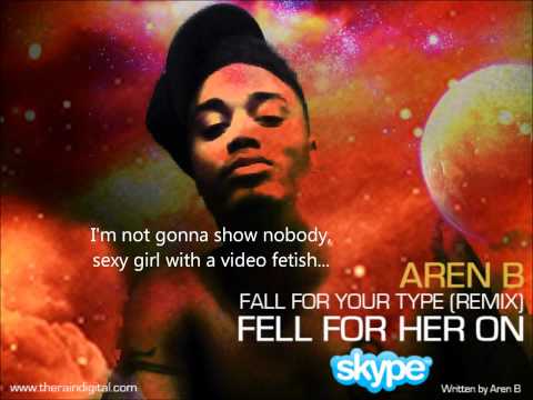 Aren B - Jamie Foxx Fall For Your Type (REMAKE) Fell For Her On Skype