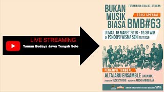 Download lagu BUKAN MUSIK BIASA #63 || Live Streaming Pendopo Wisma Taman Budaya Jawa Tengah. mp3 Download lagu BUKAN MUSIK BIASA #63 || Live Streaming Pendopo Wisma Taman Budaya Jawa Tengah. mp3