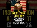 The Insurrection Act of 1807 Explained.  What You Need to Know!
