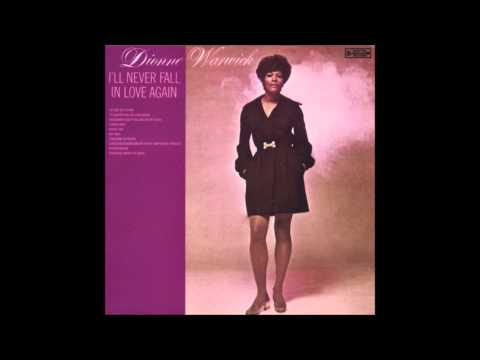 Dionne Warwick - I'll Never Fall In Love Again