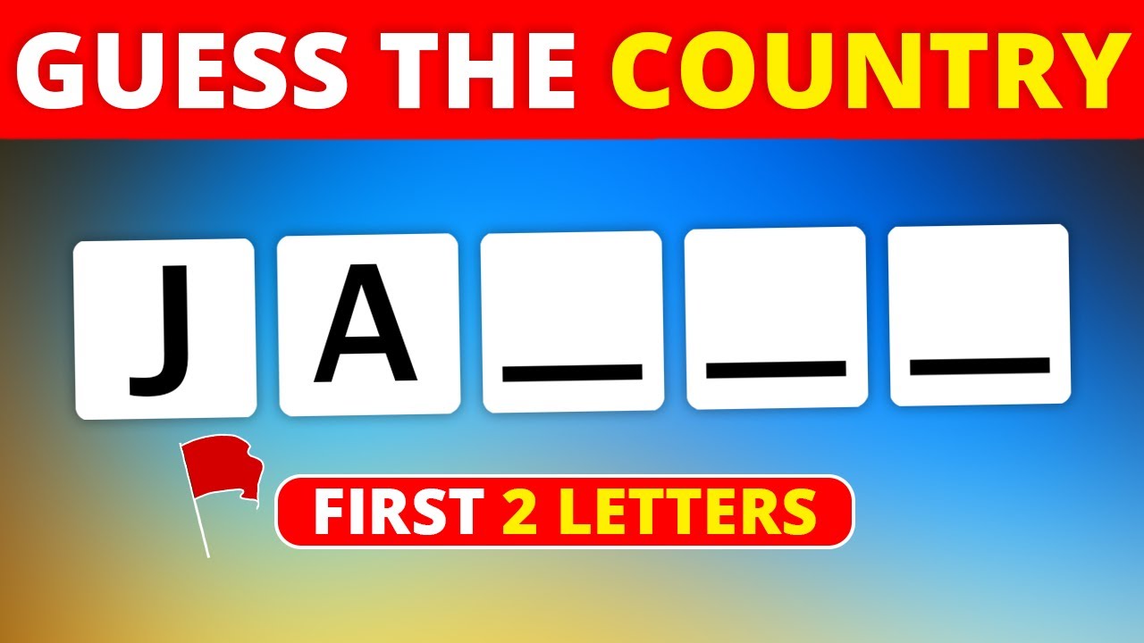 Guess The Countries By First 2 Letters 🌍 Country Quiz 🤔🗺️