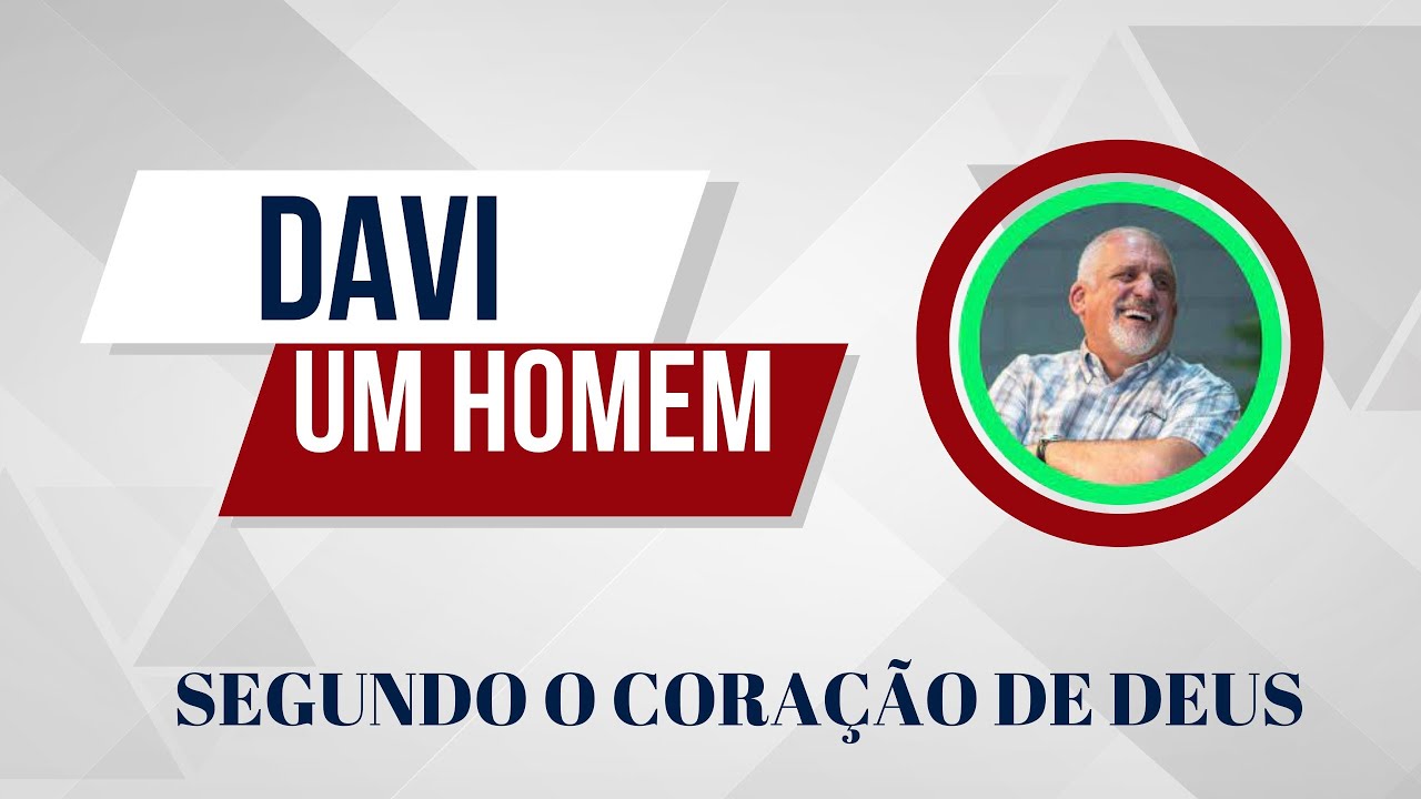 DAVI - UM HOMEM SEGUNDO O CORAÇÃO DE DEUS. PAULO BORGES JÚNIOR