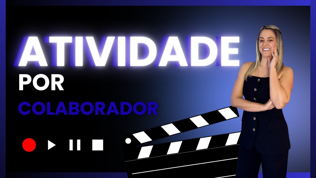 ATIVIDADE POR COLABORADOR