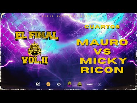 Urban Rapstars Presenta: EL FINAL VOL. II | Cuartos | Mauro vs Micky Ricon
