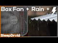 ► Box Fan and Rain and Thunder Sounds for Sleeping, 10 hours of Fan White Noise and Rain in 4k