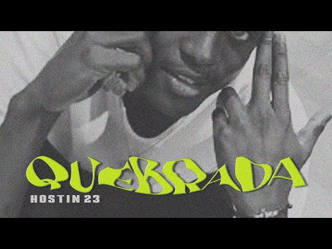 HOSTIN 23 - QUEBRADA (SPANISH VERSION) (PROD. LAMENTE)