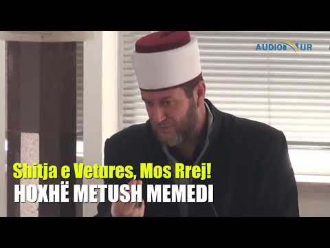 Shitja e Veturës, Mos Rrej! - Hoxhë Metush Memedi