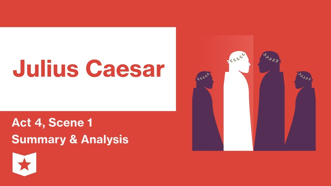 Julius Caesar by Shakespeare | Act 4, Scene 1 Summary & Analysis