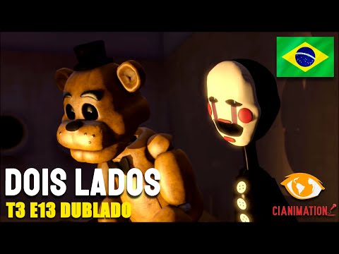 OLD MEMORIES 3 | EPISODE 13 - TWO SIDES | DUBLADO [BR] | CIANIMATION FANDUBS