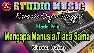 Download lagu Mengapa Manusia Tiada Sama - Rhoma Irama Karaoke Dangdut Orgen Tunggal [Nada Pria] mp3